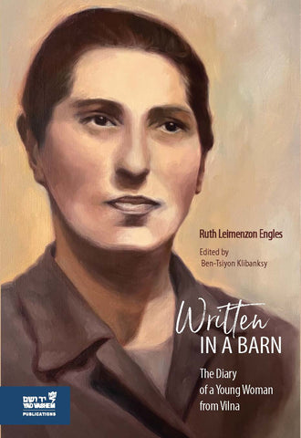 Written in a Barn: The Diary of a Young Woman from Vilna