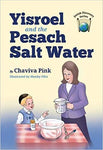 Yisroel and the Pesach Salt Water