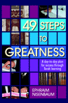 49 Steps to Greatness