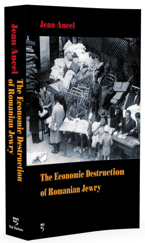 The Economic Destruction of Romanian Jewry