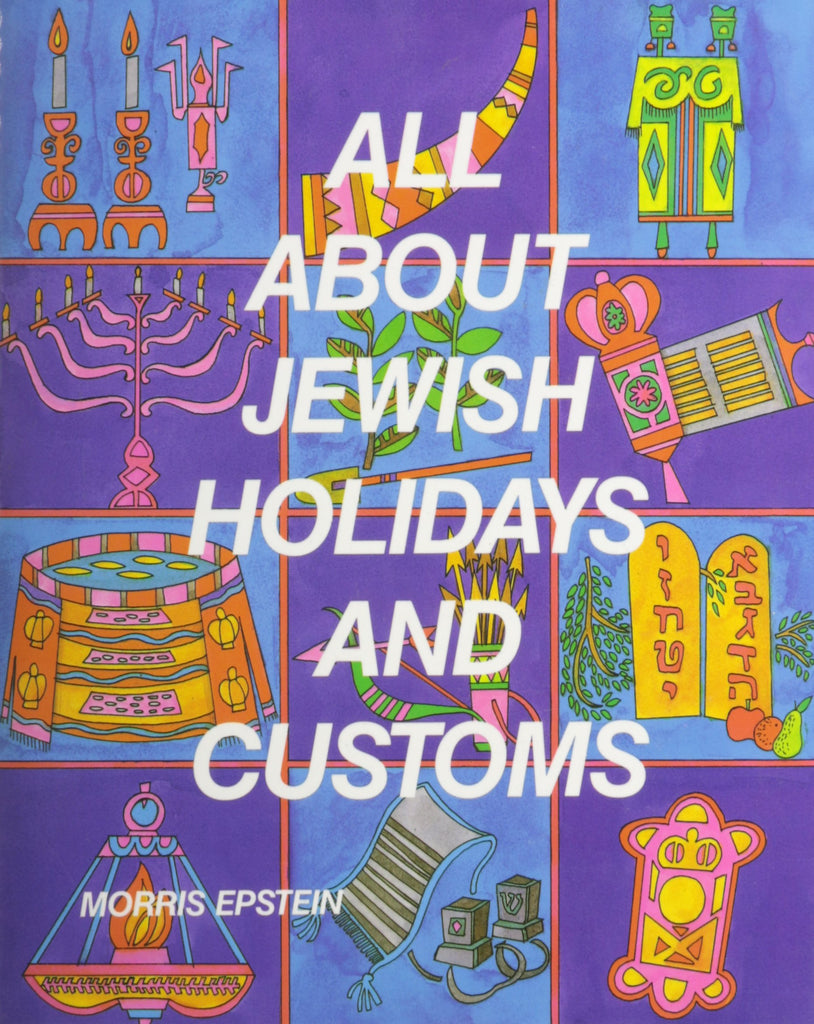 All About Jewish Holidays and Customs Ktav Publishing House