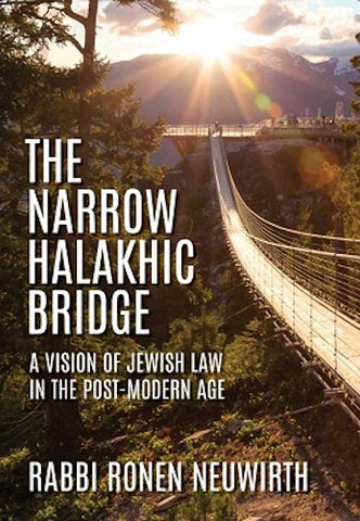 The Narrow Halakhic Bridge