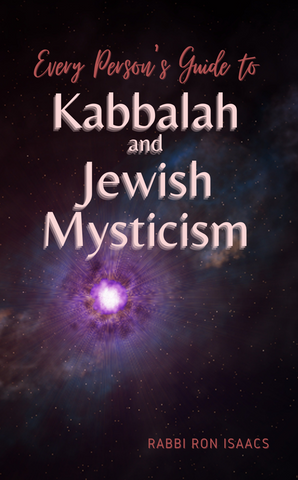 Every Person's Guide to Kabbalah and Jewish Mysticism