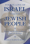 For the Love of Israel and the Jewish People: Essays and Studies on Israel, Jews, and Judaism