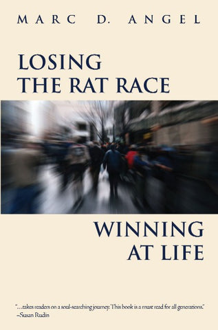 Losing the Rat Race: Winning at Life