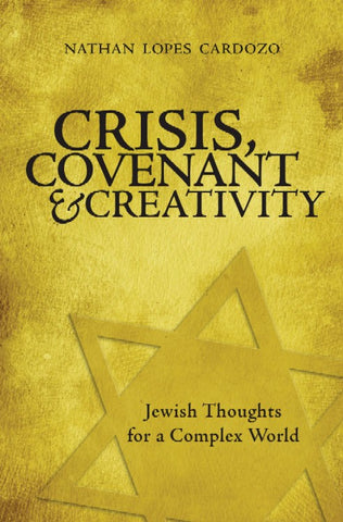 Crisis, Covenant and Creativity