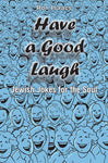 Have a Good Laugh