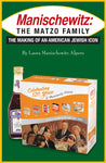 Manischewitz: The Matzo Family