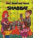 See, Smell and Touch Shabbat