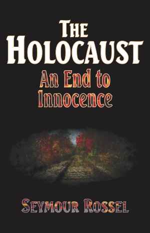 Holocaust: an End to Innocence