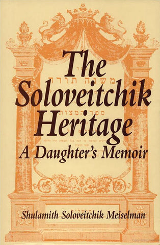 The Soloveitchik Heritage