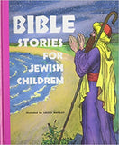 Bible Stories for Jewish Children From Creation to Joshua