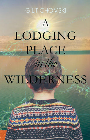 A Lodging Place in the Wilderness