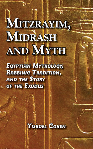 Mitzrayim, Midrash  and Myth