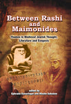 Between Rashi and Maimonides