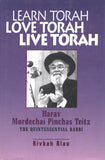 Learn Torah, Love Torah, Live Torah