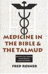 Medicine in the Bible and the Talmud