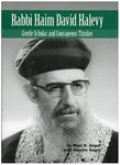 Rabbi Haim David Halevy: Gentle Scholar and Courageous Thinker