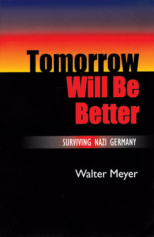 Tomorrow Will Be Better